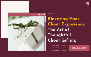 Elevating your client experience the art of thoughtful client gifts.